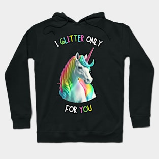 Cute Unicorn Looking For You To Sprinkle His Glitter On You Hoodie